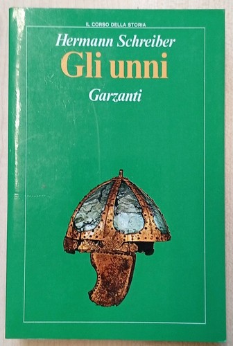 Gli unni hermann schreiber - -, schreiber-