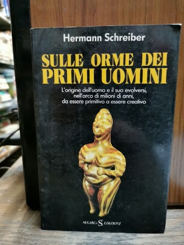 Sulle orme dei primi - uomini, h