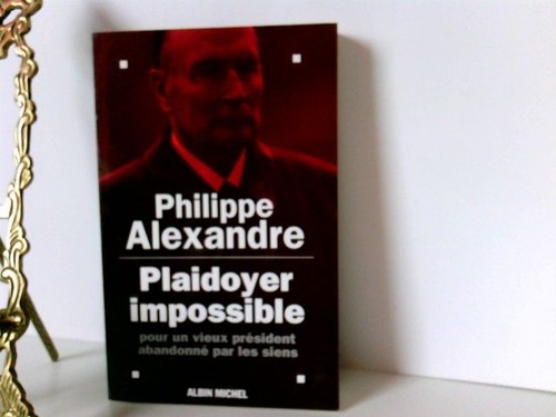 Plaidoyer impossible pour - plaidoyer, un