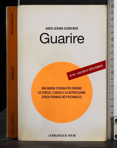 Guarire servan schreiber - guarire., servan-schreiber